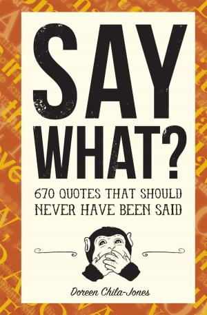 Cover of the book Say What? by Amy Mullen