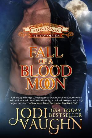 Cover of the book FALL OF A BLOOD MOON by Jodi Vaughn