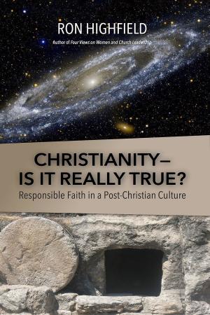 Book cover of Christianity-Is It Really True?