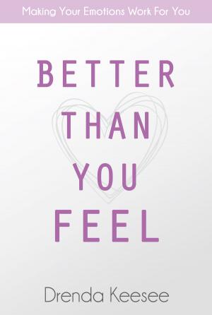 Book cover of Better Than You Feel
