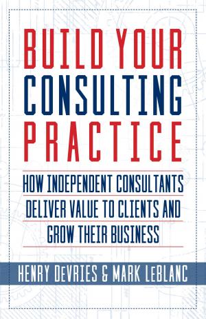 Book cover of Build Your Consulting Practice