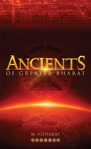 Cover of the book Ancients of Greater Bharat by Jeanne Marcella