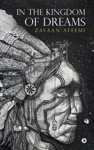 Cover of the book In the Kingdom of Dreams by Priya Dalvi
