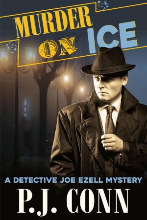 Cover of the book Murder On Ice (A Detective Joe Ezell Mystery, Book 3) by Paul Martin Midden