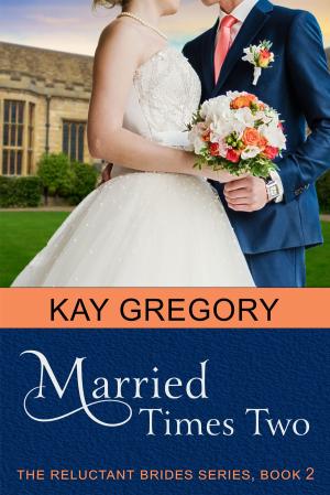 Cover of the book Married Times Two (The Reluctant Brides Series, Book 2) by Betty Carson