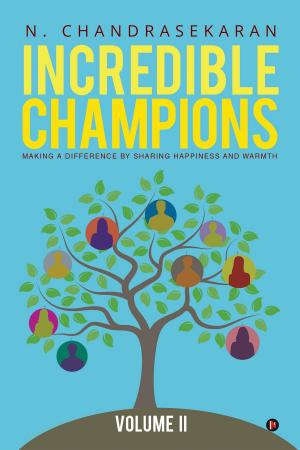Cover of the book Incredible Champions Volume II by Sonali Bhattacharya