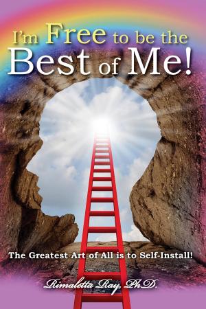 Cover of the book I'm Free to be the Best of Me! by Donald F. Averill
