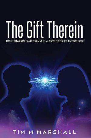 Cover of the book The Gift Therein by Eric Neal
