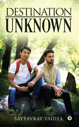Cover of the book Destination Unknown by Umesh Kotru, Ashutosh Zutshi