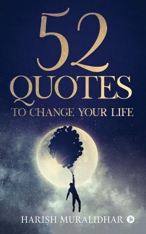 Cover of the book 52 QUOTES TO CHANGE YOUR LIFE by JACQUELINE NENGNONG
