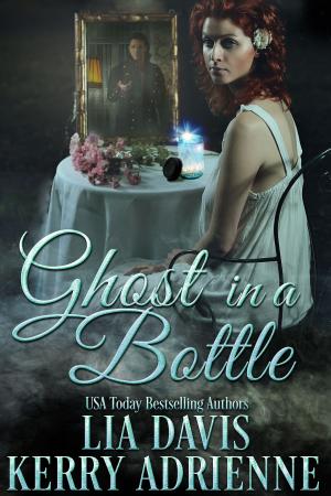 Cover of the book Ghost in a Bottle by Lia Davis