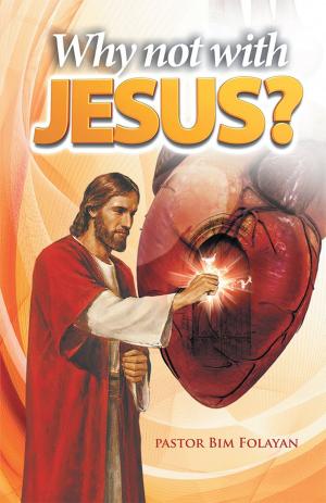 Cover of the book Why Not with Jesus? by Kathleen Lizardi-Calhoun