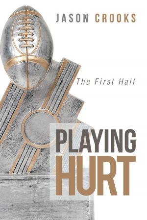 Cover of the book Playing Hurt by Rev. Elton Yutzy