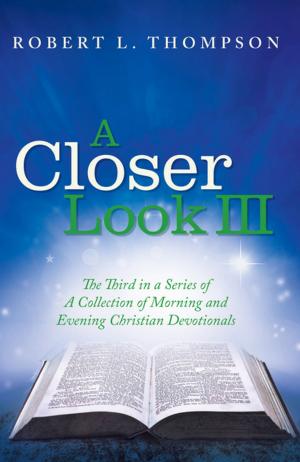 Cover of the book A Closer Look Iii by David R. Hawkins