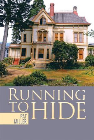 Cover of the book Running to Hide by Juston Nail