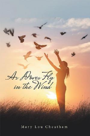 Cover of the book As Doves Fly in the Wind by Courtney Brooks