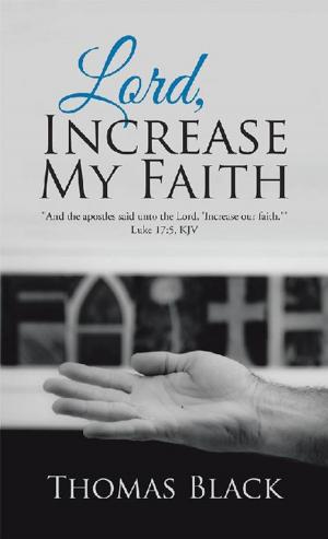 Cover of the book Lord, Increase My Faith by Karina Camille Davis