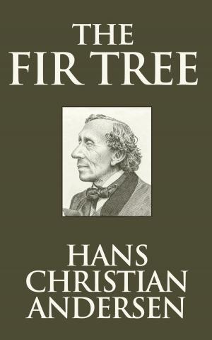 Cover of the book The Fir Tree by Thomas Paine