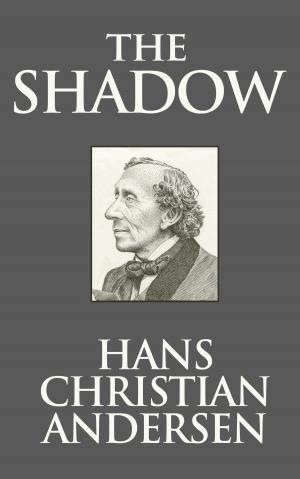 Cover of the book The Shadow by The Brothers Grimm