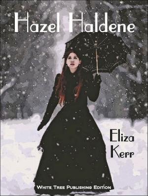 Cover of the book Hazel Haldene by R A Torrey, Chuck Antone, Jr.