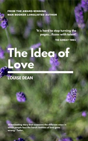 Cover of the book The Idea of Love by Richelle Renae