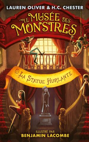 Cover of the book Le Musée des Monstres - Tome 2 - La statue hurlante by Nicolas Vanier, Christine Féret-Fleury