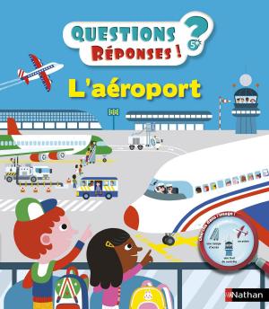 Cover of the book L'aéroport - Questions/Réponses - doc dès 5 ans by Florence Hinckel, Florence Hinckel