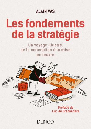 Cover of the book Les fondements de la stratégie by Thierry Chamfrault, Claude Durand