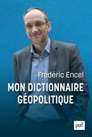 bigCover of the book Mon dictionnaire géopolitique by 