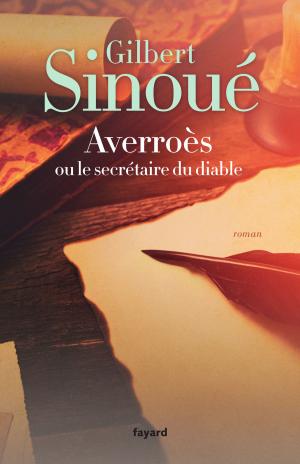 Cover of the book Averroès ou le secrétaire du diable by Subhash Jaireth