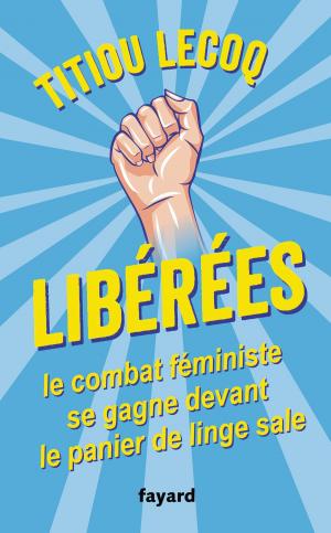 Cover of the book Libérées ! by Bertrand Badie
