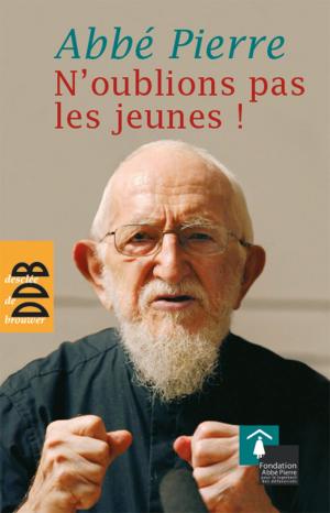 Cover of the book N'oublions pas les jeunes ! by Michel Fromaget