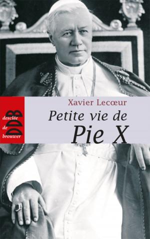 Cover of the book Petite vie de Pie X by Robert Redeker