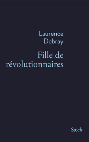 Book cover of Fille de révolutionnaires