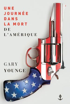 Cover of the book Une journée dans la mort de l'Amérique by Colombe Schneck
