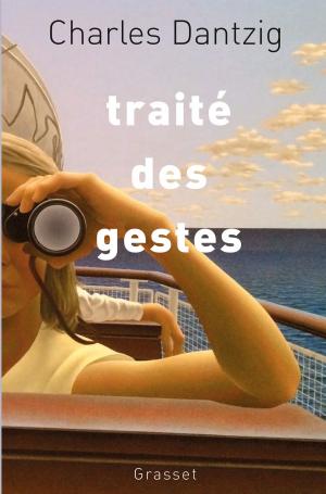 Cover of the book Traité des gestes by Jón Kalman Stefánsson