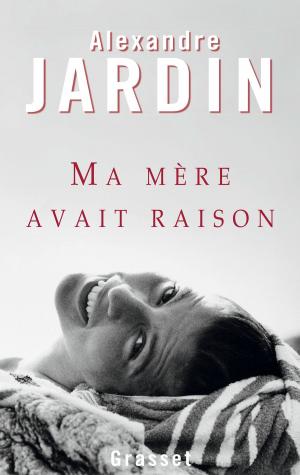 Cover of the book Ma mère avait raison by Jean Rouaud