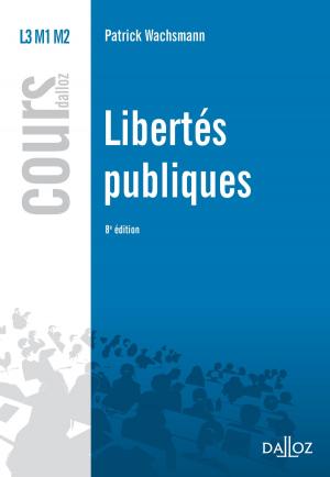 Cover of the book Libertés publiques by Jean-Michel Jacquet, Philippe Delebecque, Sabine Corneloup