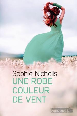 Cover of the book Une robe couleur de vent by Christiana Moreau