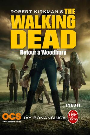 Cover of the book Retour à Woodbury (The Walking Dead, Tome 8) by Robert Kirkman, Jay Bonansinga