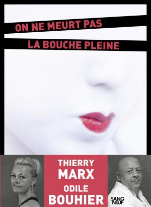 Cover of the book On ne meurt pas la bouche pleine by Françoise BOURDON