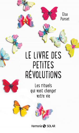 Cover of the book Le livre des petites révolutions by Julianna Vamos, Diane de WAILLY, Anna ROY