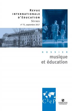 Book cover of Musique et éducation - Revue internationale d'éducation sèvres 75 - Ebook
