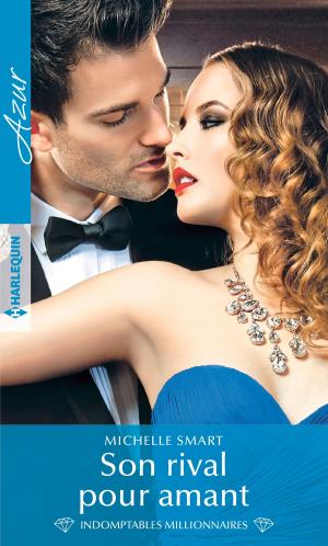 Cover of the book Son rival pour amant by Charlotte Maclay