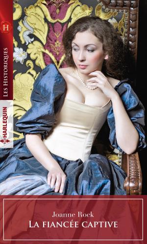 Cover of the book La fiancée captive by Anthea Lawson