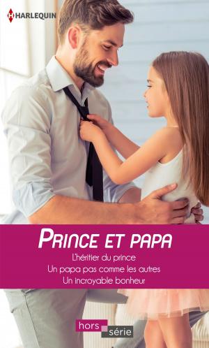 Cover of the book Prince et papa by Melinda Curtis