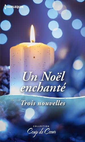 Cover of the book Un Noël enchanté by Sue MacKay, Scarlet Wilson