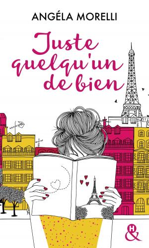 Cover of the book Juste quelqu'un de bien by Justine Davis