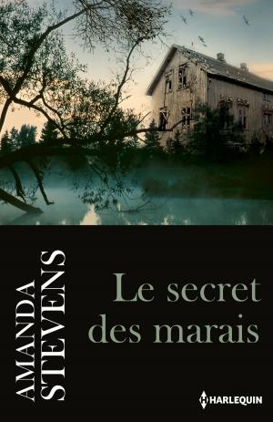 Cover of the book Le secret des marais by Jessica Hart, Angie Ray