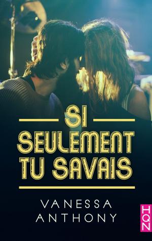 Cover of the book Si seulement tu savais by Linda Varner